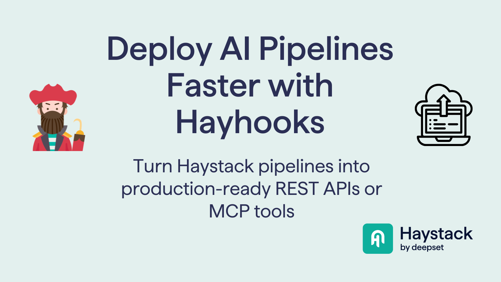 Deploy AI Pipelines Faster with Hayhooks